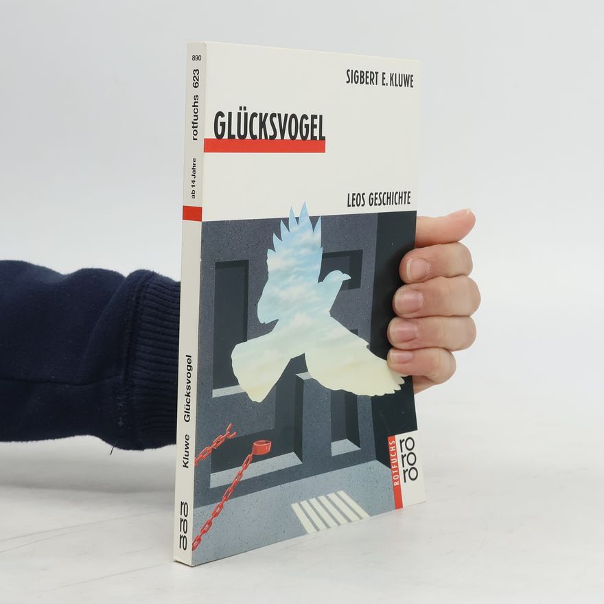 Sigbert E. Kluwe Glücksvogel