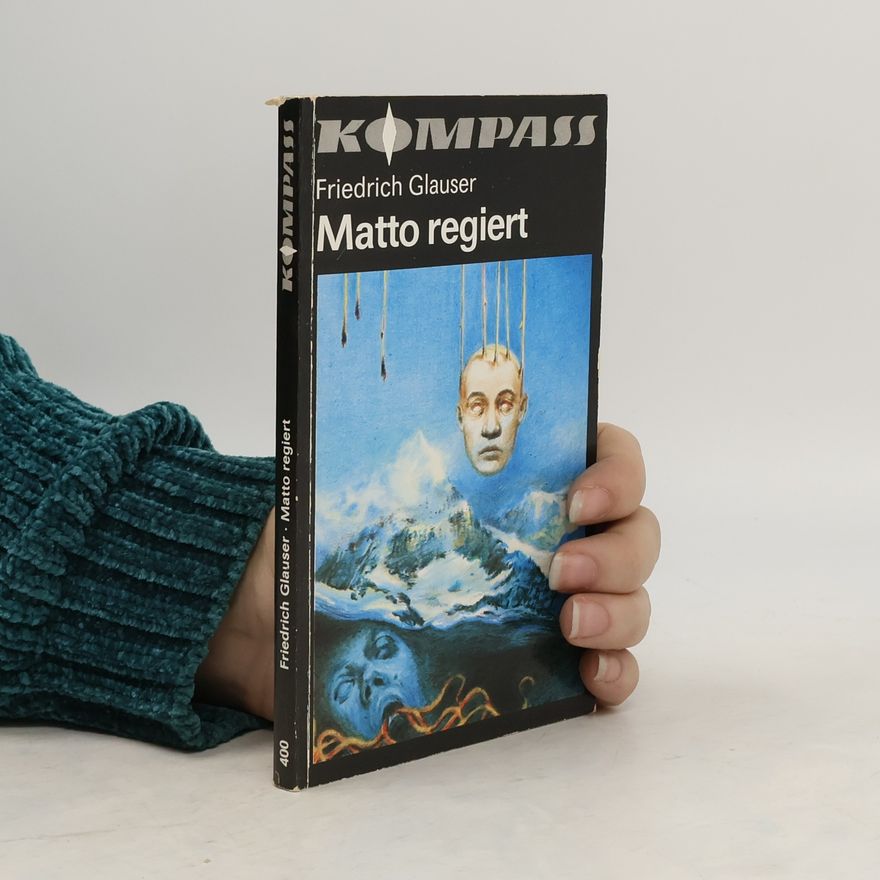 Friedrich Glauser Matto regiert