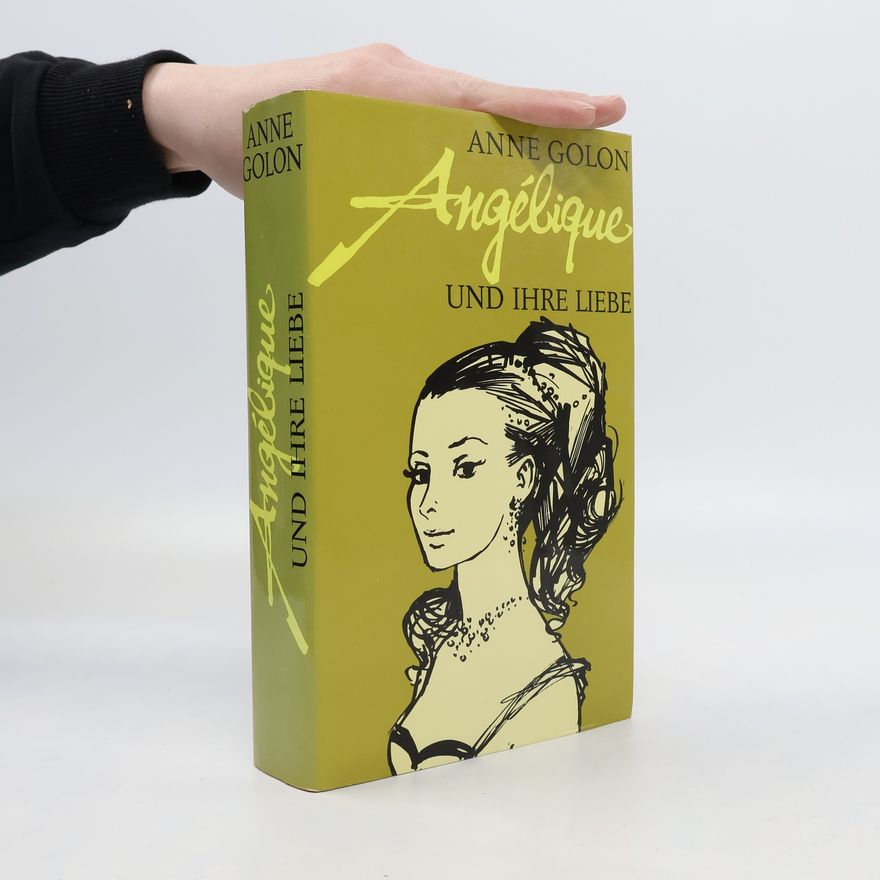 Anne Golon Angélique und ihre Liebe