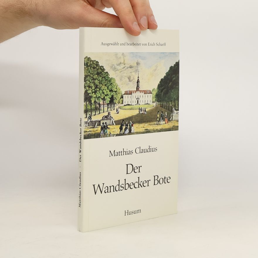 Matthias Claudius Der Wandsbecker Bote