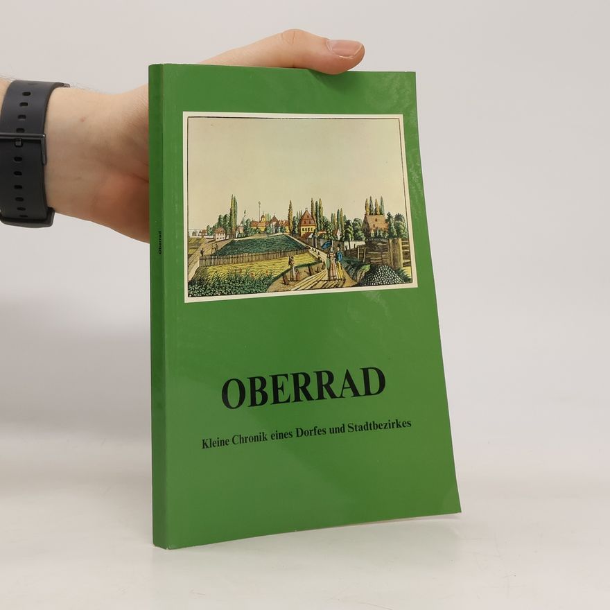 Friedrich Lauf Oberrad. Kleine Chronik eines Dorfes und Stadtbezirkes