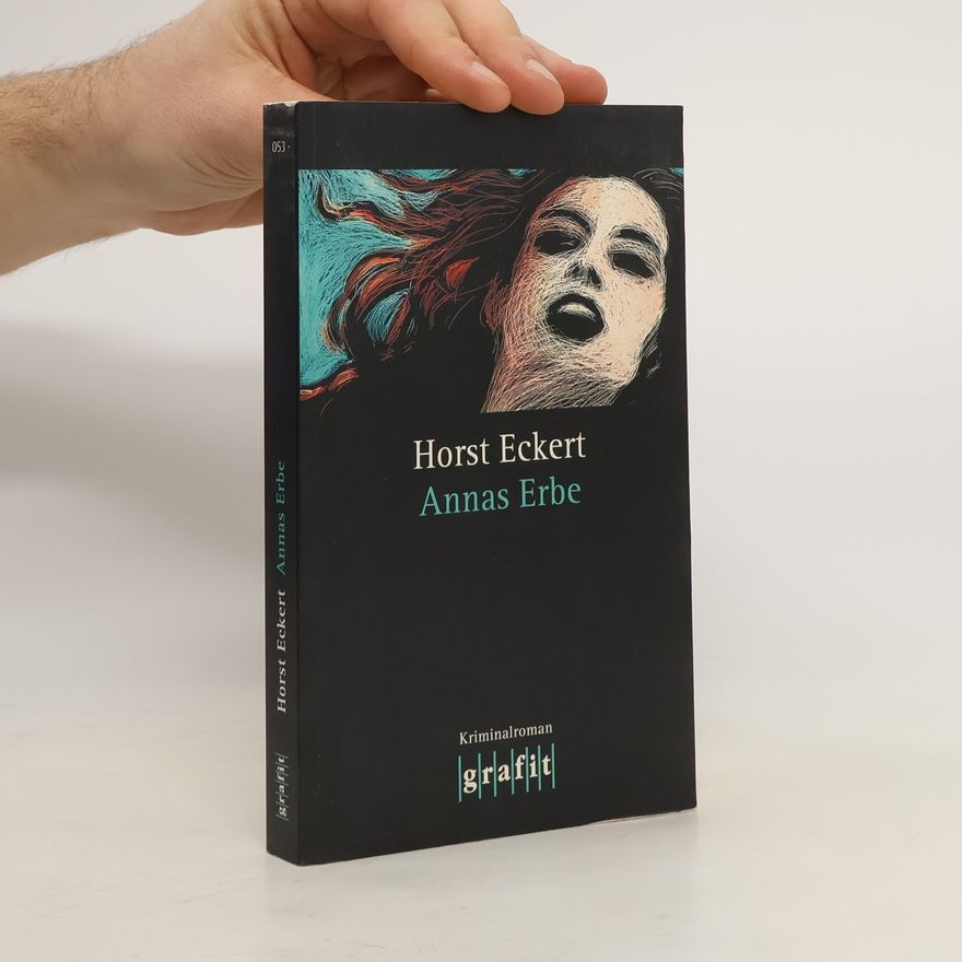 Horst Eckert Annas Erbe