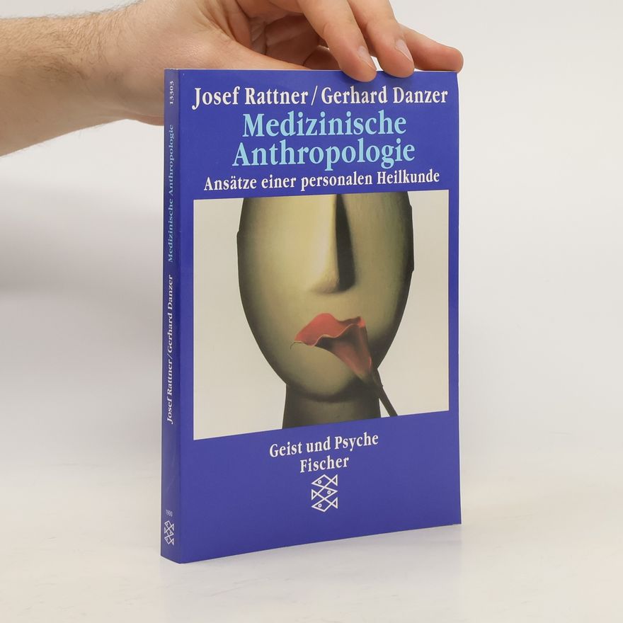 Josef Rattner Medizinische Anthropologie