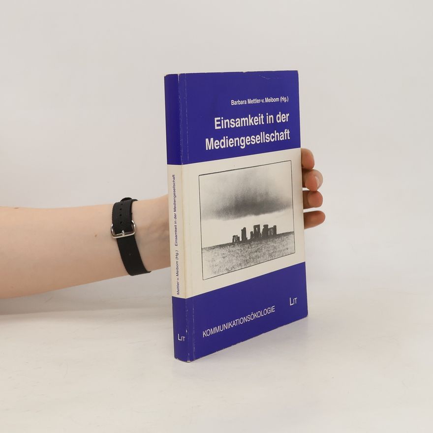 Barbara von Meibom Einsamkeit in der Mediengesellschaft