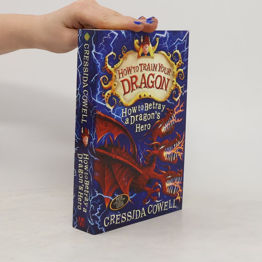 Cressida Cowell How to betray a dragon's hero