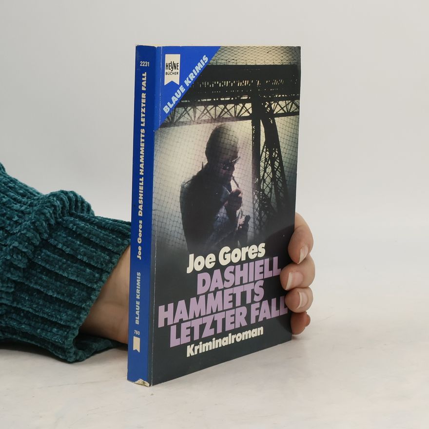 Joe Gores Dashiell Hammetts letzter Fall