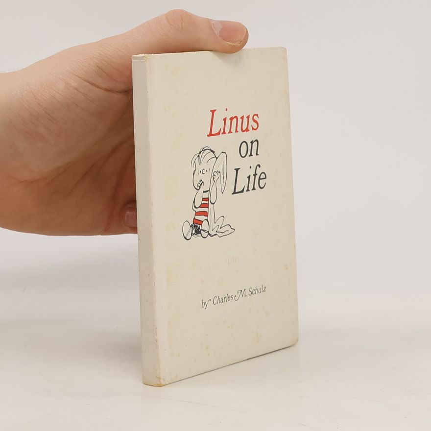 Charles M. Schulz Linus on Life