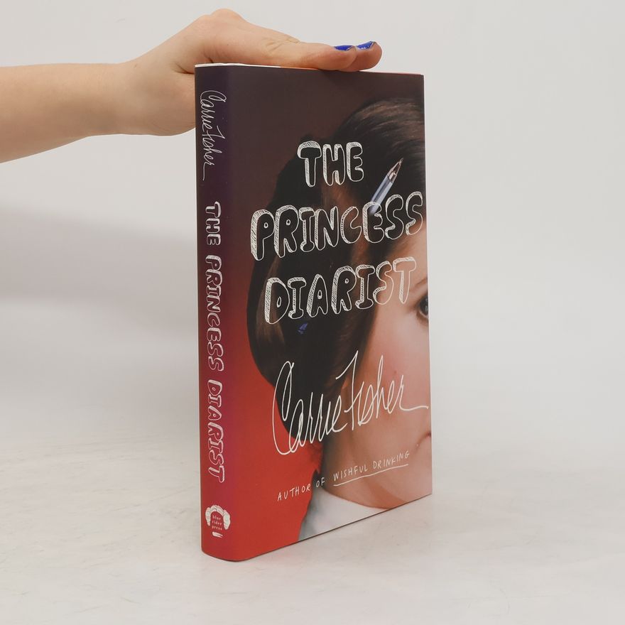 Carrie Fisher The Princess Diarist