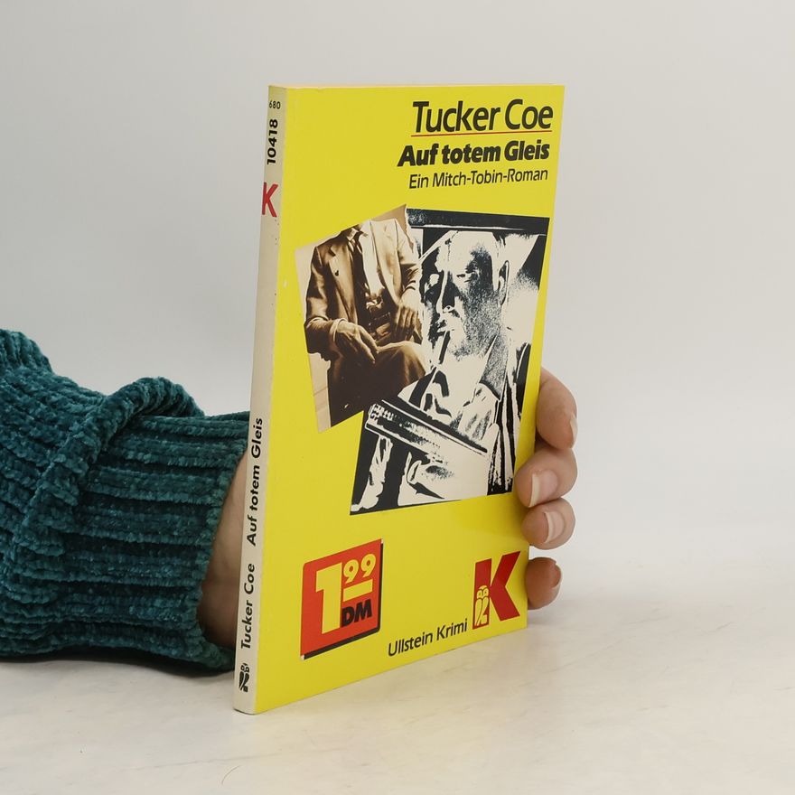 Tucker Coe Auf totem Gleis