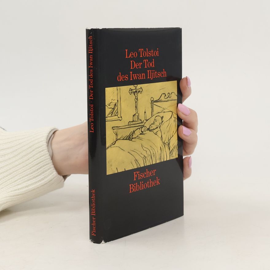 Lew Nikolajewitsch Tolstoi Der Tod des Iwan Iljitsch
