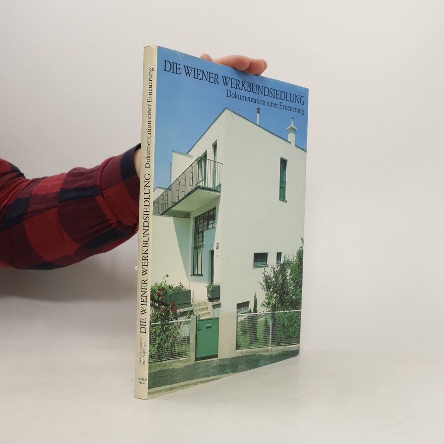 Otto Kapfinger Die Wiener Werkbundsiedlung