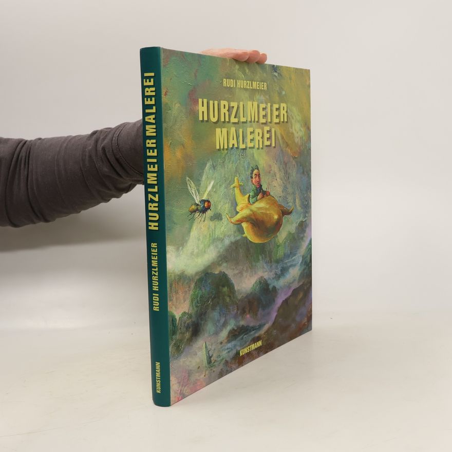 Rudi Hurzlmeier Hurzlmeiermalerei