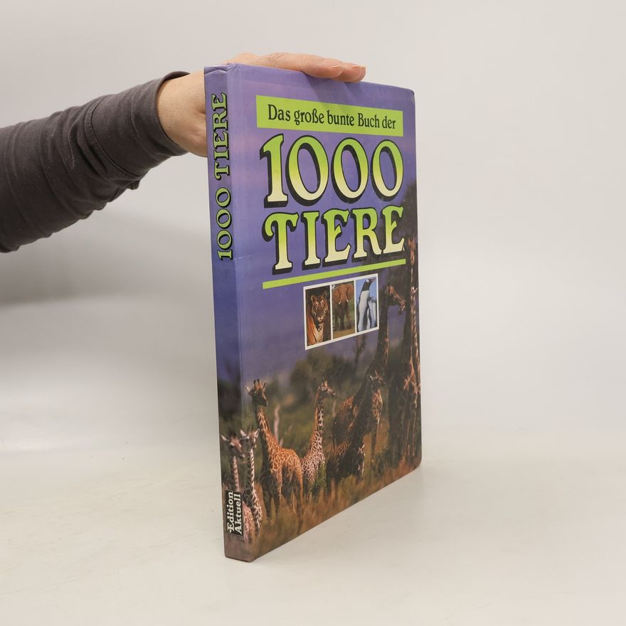 Christiane Müller Das grosse bunte Buch der 1000 Tiere