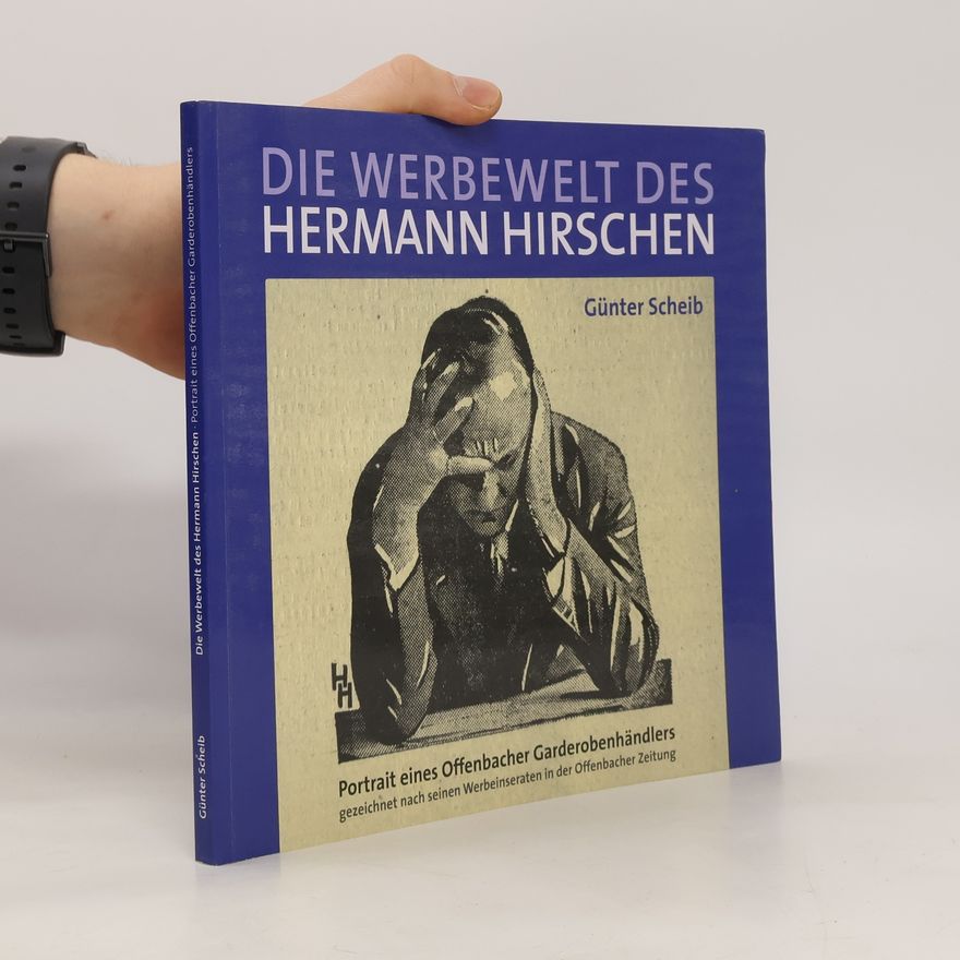 Günter Scheib Die Werbewelt des Hermann Hirschen