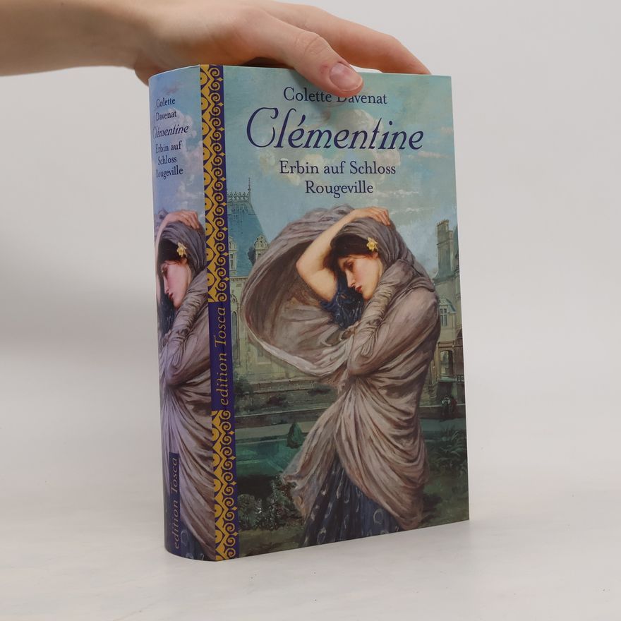 Colette Davenat Clémentine. Erbin auf Schloss Rougeville