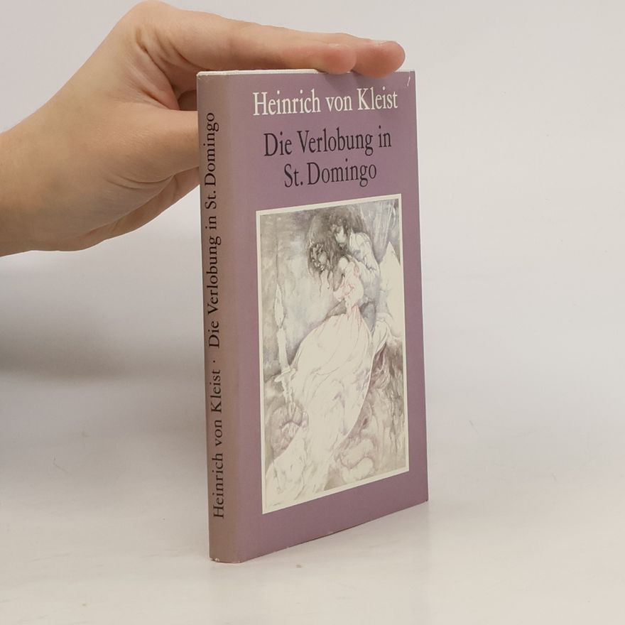 Heinrich von Kleist Die Verlobung in St. Domingo