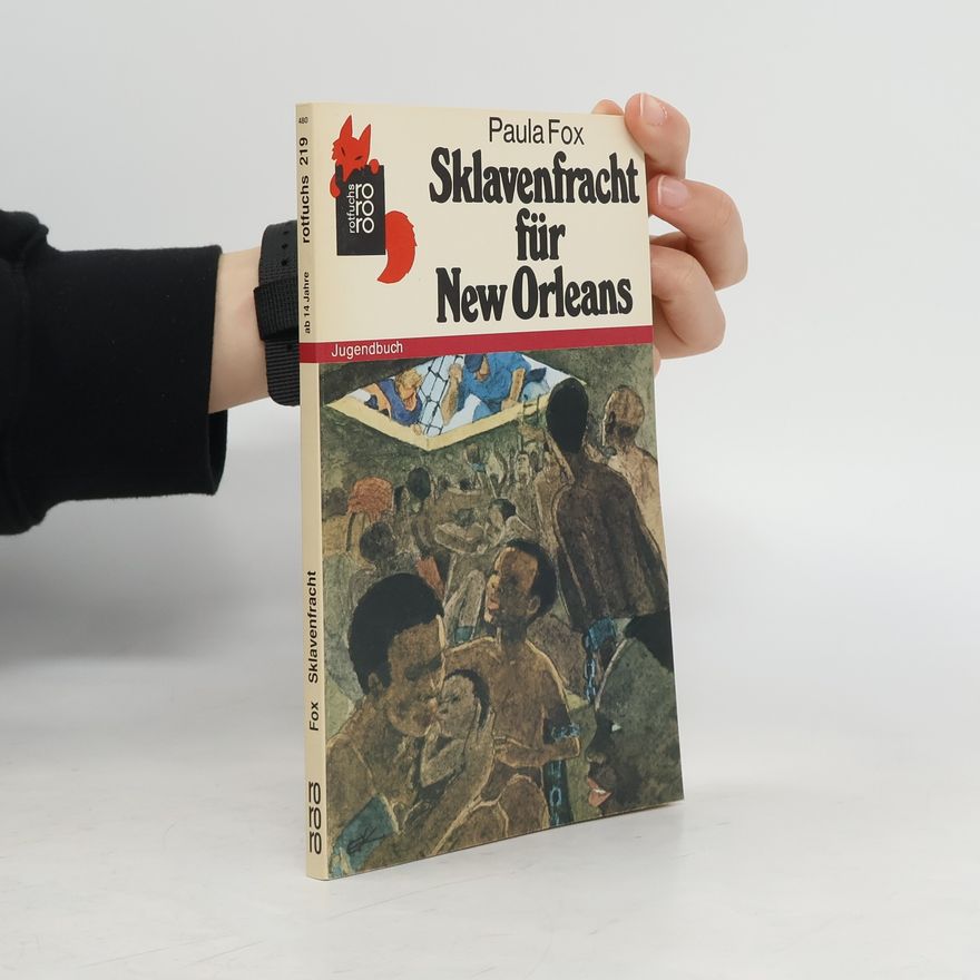 Paula Fox Sklavenfracht für New Orleans