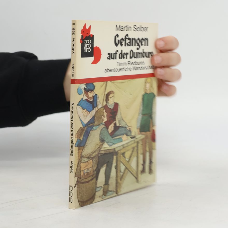Martin Selber Gefangen auf der Dumburg