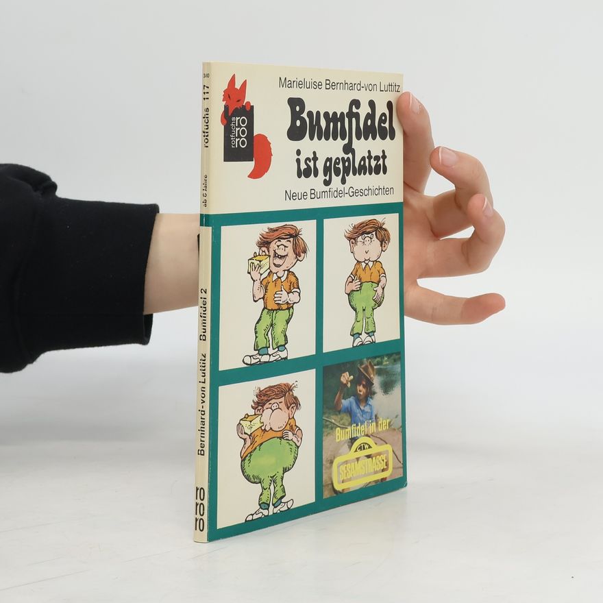 Marieluise Bernhard-von Luttitz Bumfidel ist geplatzt