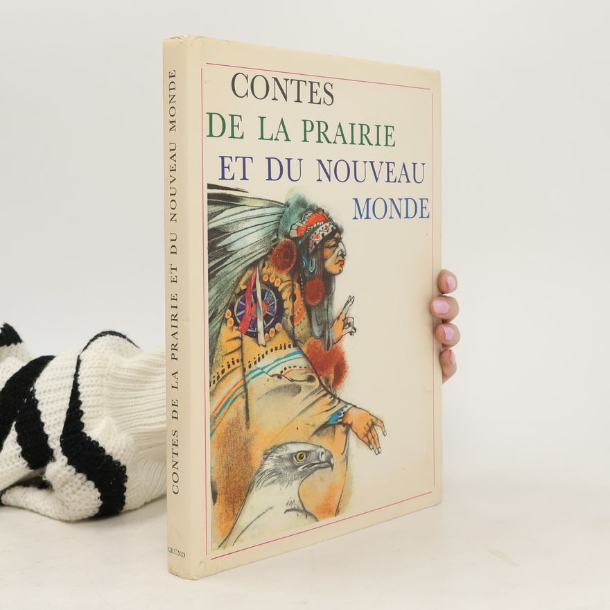 Kolektív autorov Contes de la prairie et du Nouveau Monde