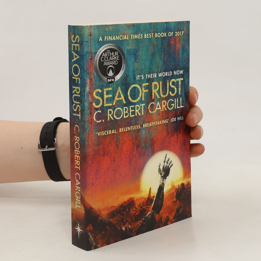 C. Robert Cargill Sea of Rust