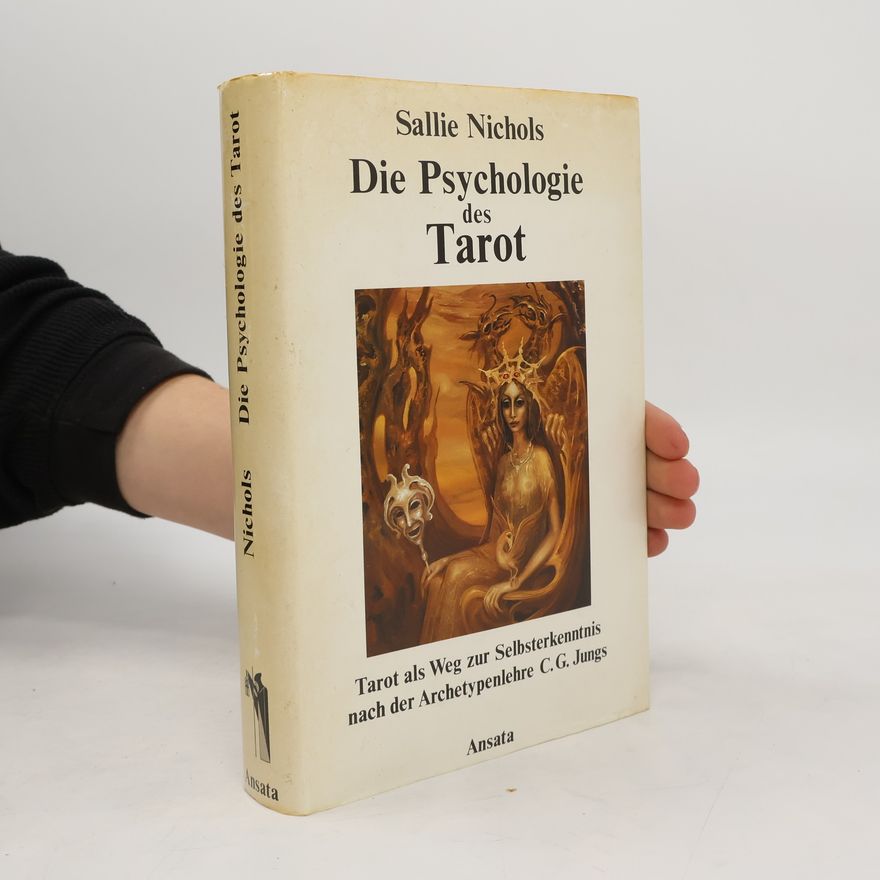 Sallie Nichols Die Psychologie des Tarot