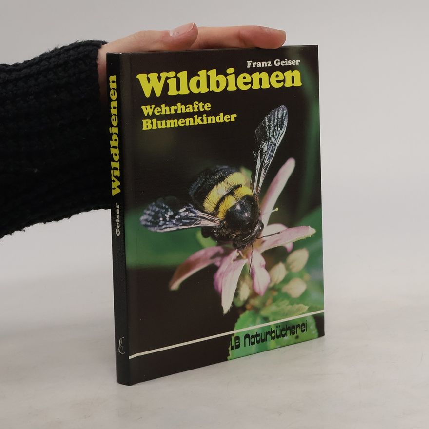 Franz X. Geiser Wildbienen