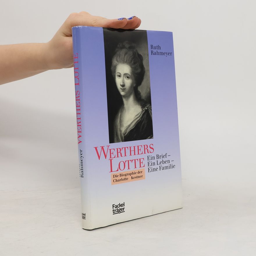 Ruth Rahmeyer Werthers Lotte