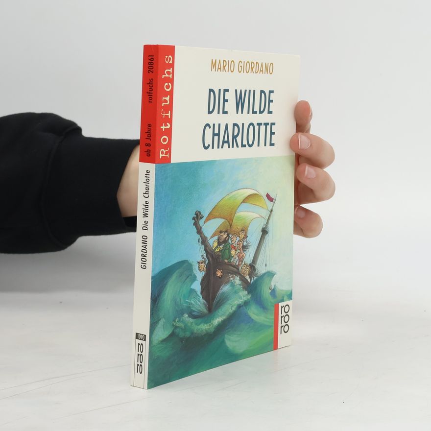 Mario Giordano Die wilde Charlotte