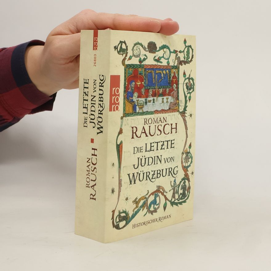 Roman Rausch Die letzte Jüdin von Würzburg