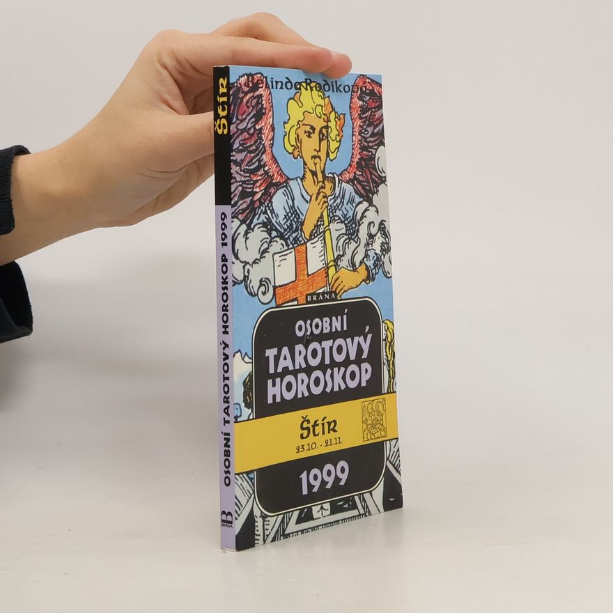 Belinda Rodik Osobní tarotový horoskop 1999. Štír 23. 10.-21. 11.