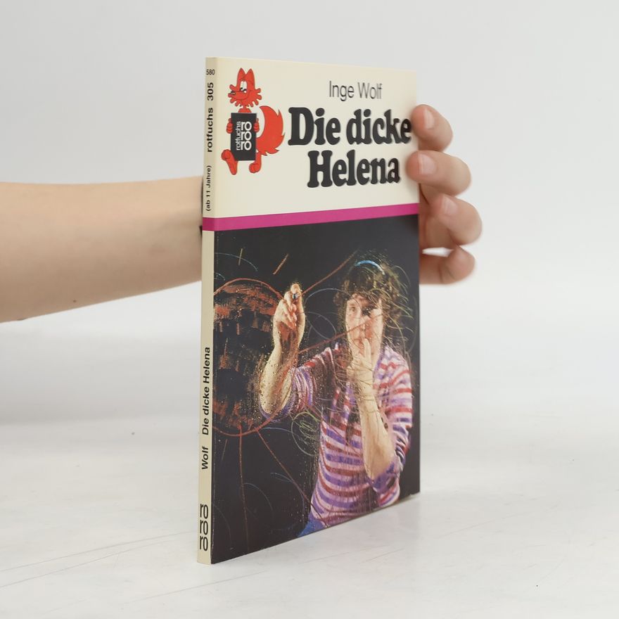Inge Wolf Die dicke Helena