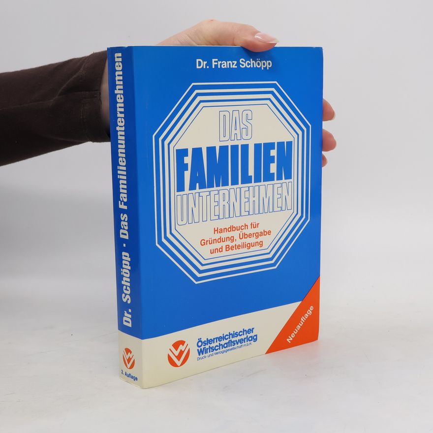 Franz Schöpp Das familien Unternehmen