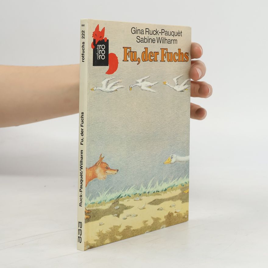 Gina Ruck-Pauquèt Fu der Fuchs