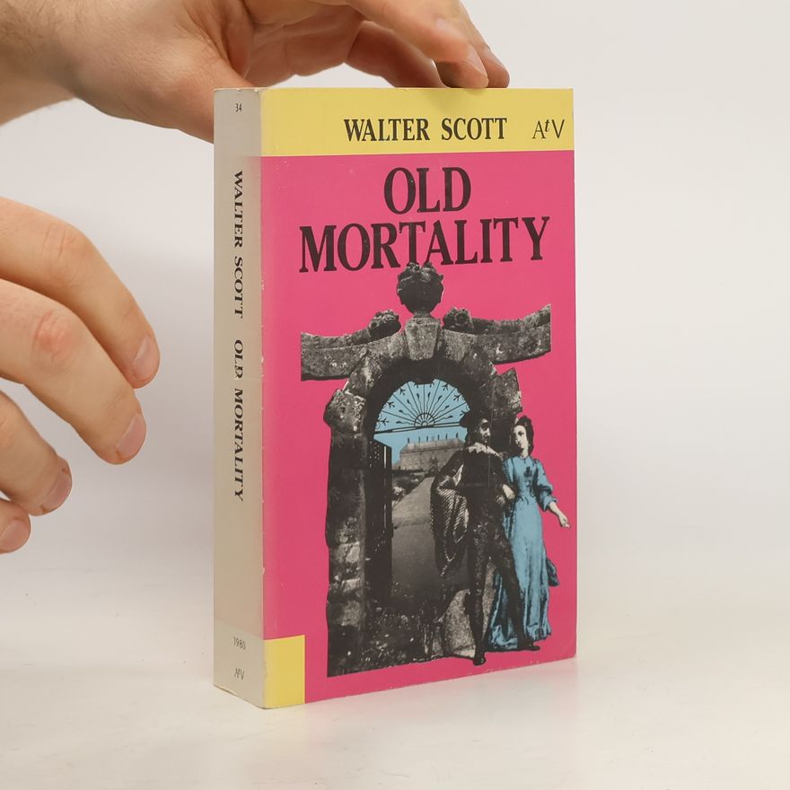 Walter Scott Old Mortality