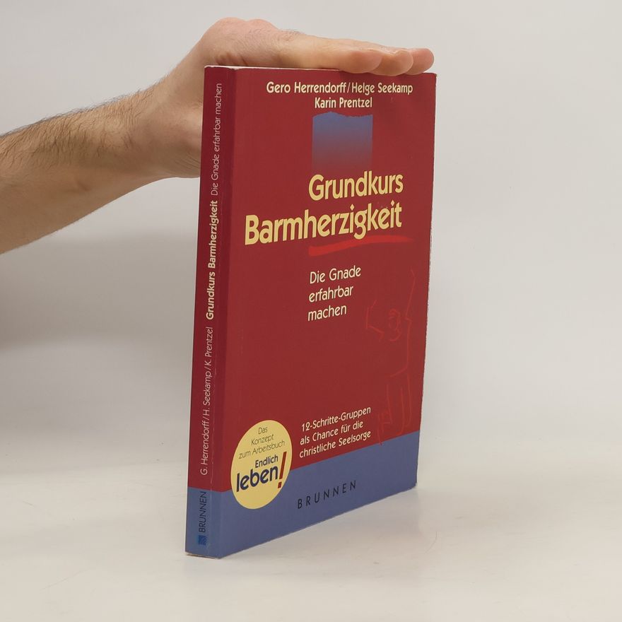 Gero Herrendorff Grundkurs Barmherzigkeit