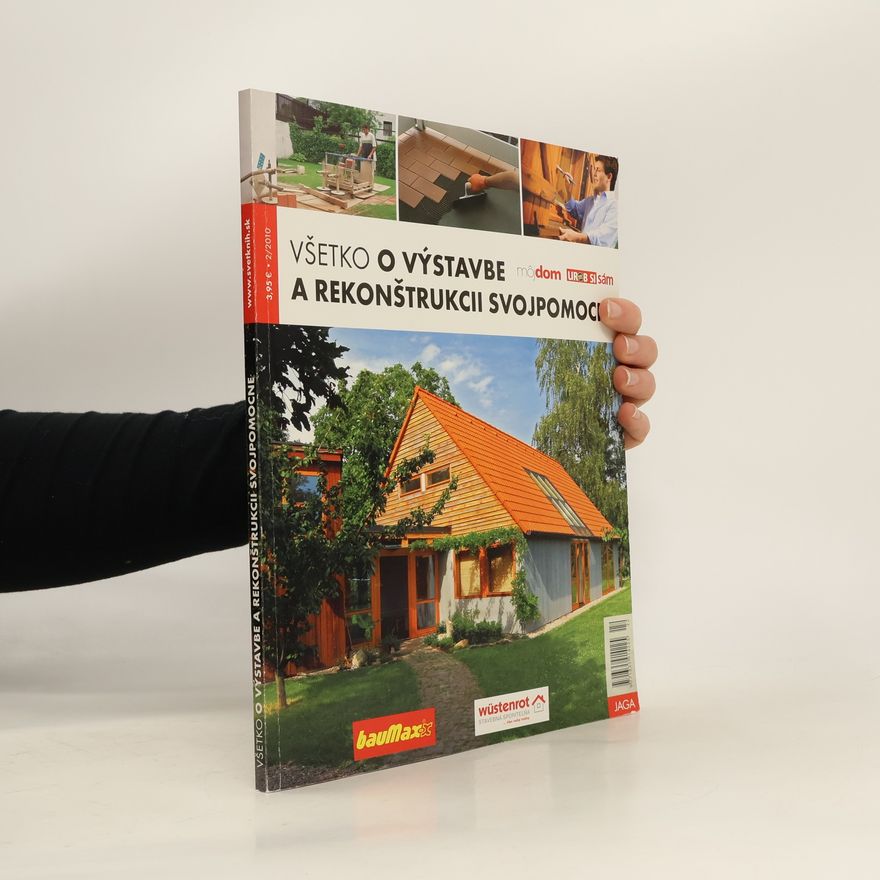 Various authors Všetko o výstavbe a rekonštrukcii svojjpomocne