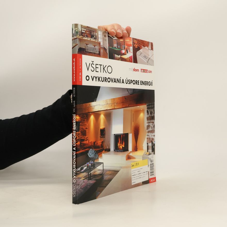 Autorenkollektiv Všetko o vykurovaní a úspore energií
