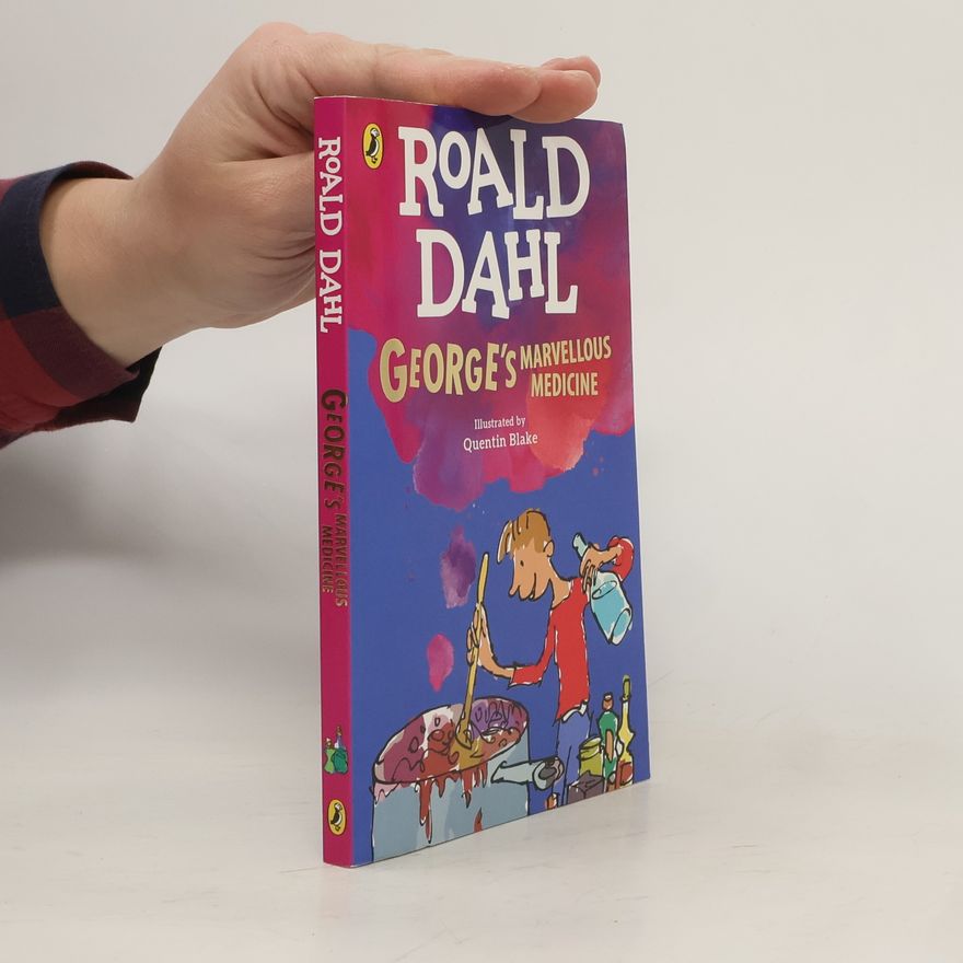 Roald Dahl George's Marvellous Medicine