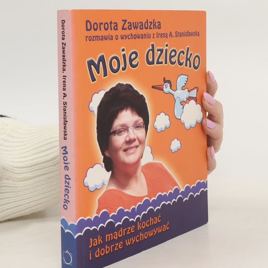 Dorota Zawadzka Moje dziecko