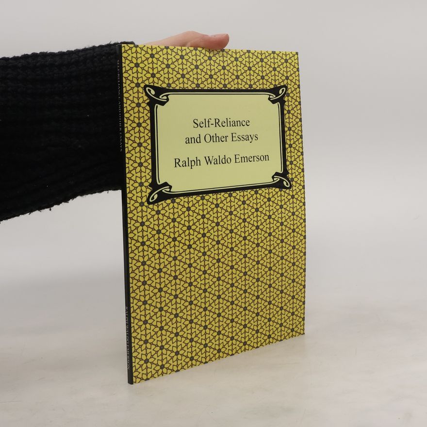 Ralph Waldo Emerson Self-Reliance and Other Essays