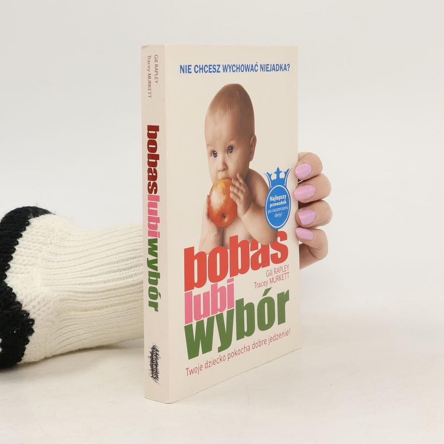Gill Rapley Bobas lubi wybor