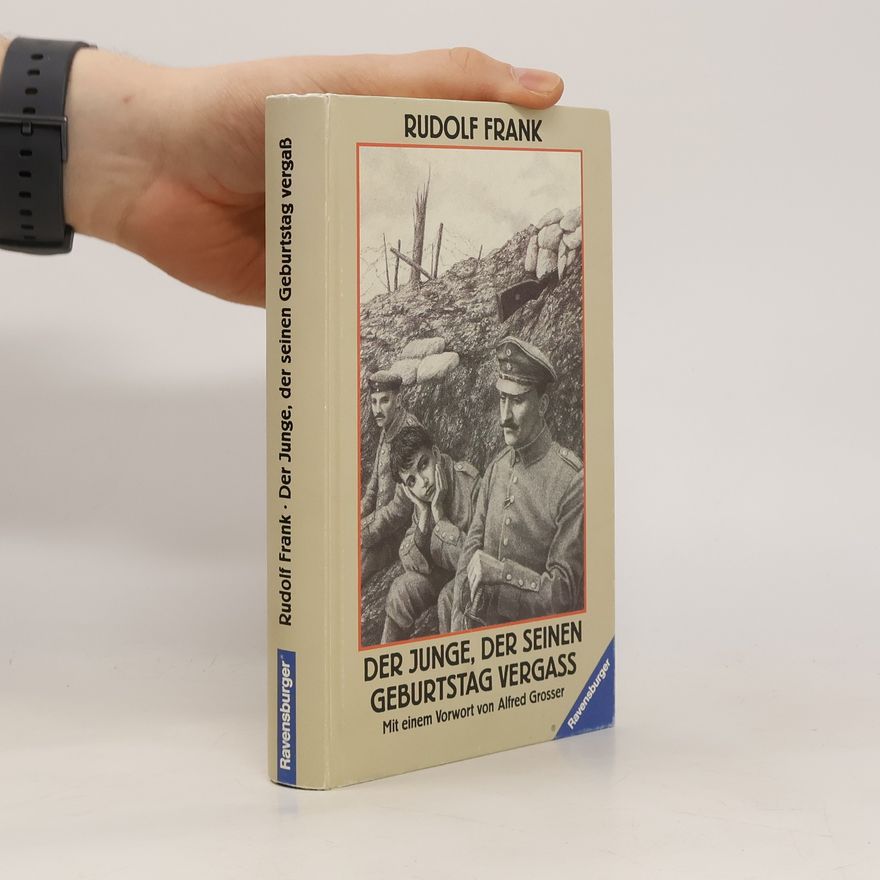 Rudolf Frank Der Junge, der seinen Geburtstag vergass