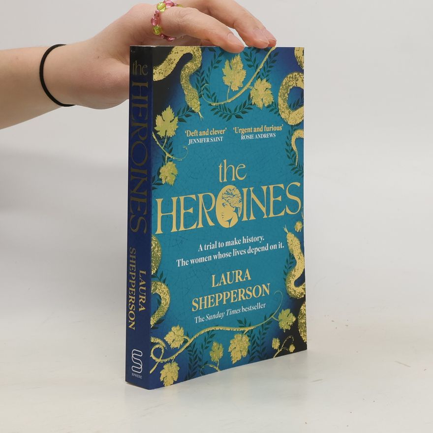 Laura Shepperson The Heroines: The instant Sunday Times bestseller