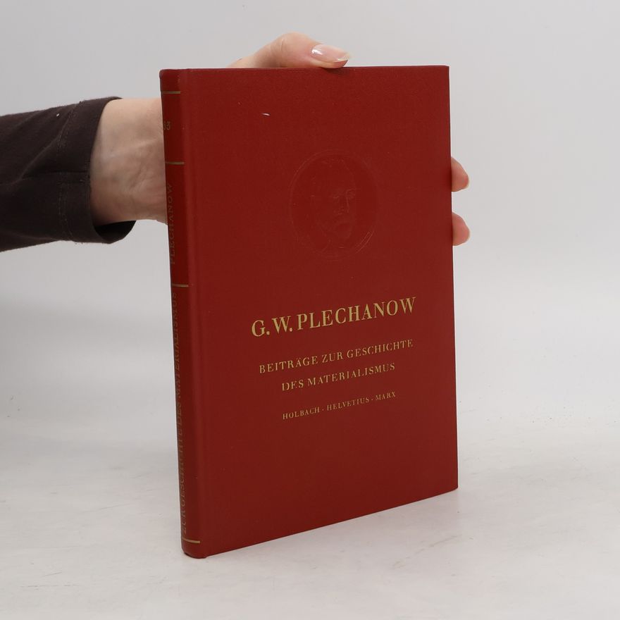 G.W.Plechanow Beiträge zur Geschichte des Materialismus