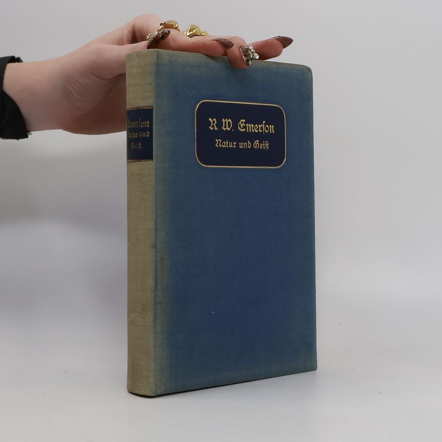 Ralph Waldo Emerson Natur und Geist
