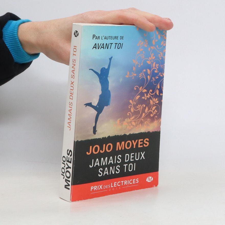 Jojo Moyesová Jamais deux sans toi