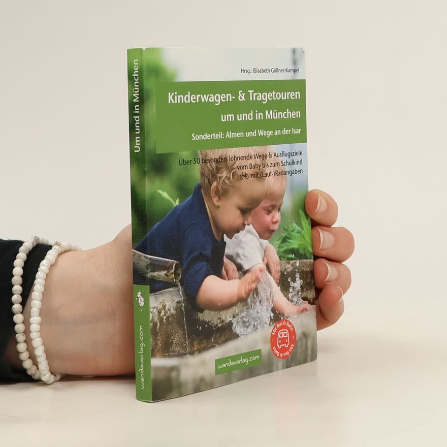 Elisabeth Göllner-Kampel Kinderwagen- & Tragetouren um und in München