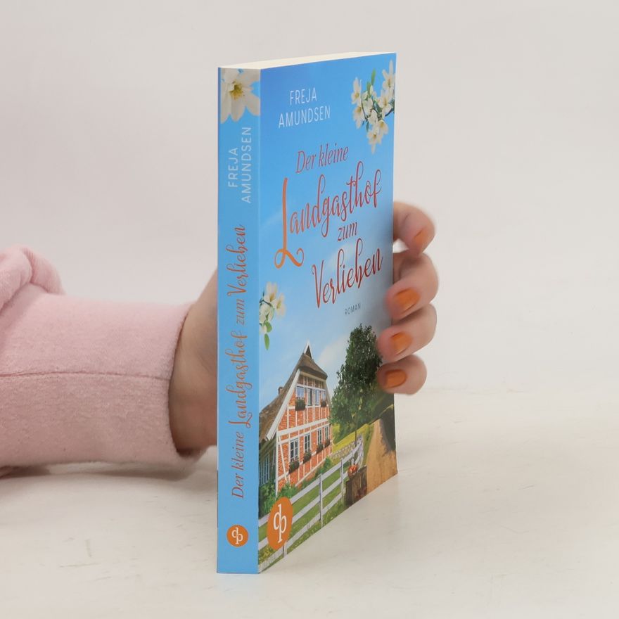 Freja Amundsen Der kleine Landgasthof zum Verlieben