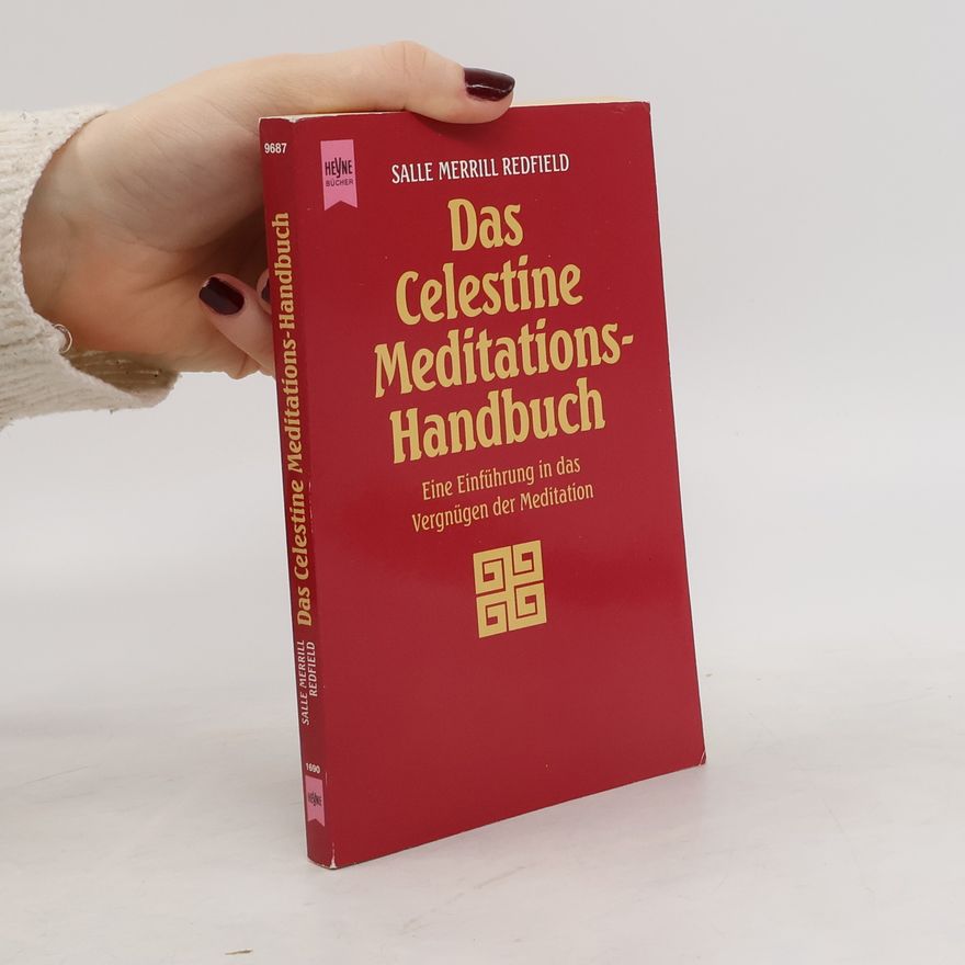 Salle M. Redfield Das Celestine Meditations-Handbuch